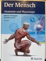 Der Mensch - Anatomie und Physiologie von Johann S. Schwegler (2016,...