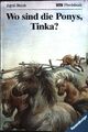Wo sind die Ponys, Tinka?. Ravensburger Taschenbuch Nr. 1580, Heuck, Sigrid:
