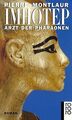 Imhotep. Arzt der Pharaonen. Roman. von Pierre Montlaur | Buch | Zustand gut