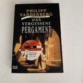 Das vergessene Pergament - Roman von Philipp Vandenberg