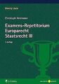Examens-Repetitorium Europarecht. Staatsrecht III (... | Buch | Zustand sehr gut