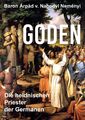 Goden | Árpád Baron von Nahodyl Neményi | Die heidnischen Priester der Germanen