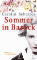 Sommer in Barock | Carolin Schairer | 2017 | deutsch