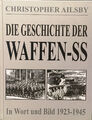 Die Geschichte der Waffen-SS - Christopher Ailsby - Tosa Verlag, Wien