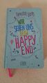 Wir sehen uns beim Happy End, Charlotte Lucas, gebundene Ausgabe