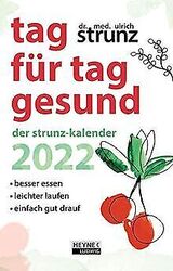 Tag für Tag gesund – Der Strunz-Kalender 2022: Bess... | Buch | Zustand sehr gutGeld sparen & nachhaltig shoppen!