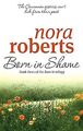 Born In Shame: Number 3 in series (Concannon Sisters Trilogy), Roberts, Nora, Us