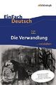 Franz Kafka, Die Verwandlung ... verstehen erarb. von  Alexandra Wölke. Hrsg. vo