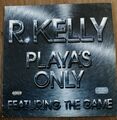 R Kelly - Playa's Only feat The Game 