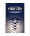 Heilwissen: Die Schrift der Aebtissin Hildegard über Ursachen und Behandlung de
