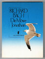 Die Möwe Jonathan von Richard Bach. Ullstein Buch, 1989, sehr gut erhalten!