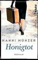 Honigtot: Roman von Münzer, Hanni | Buch | Zustand sehr gut