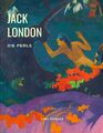 Jack London | Die Perle | Taschenbuch | Deutsch (2019) | Paperback | 24 S.