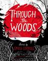 Emily Carroll Through the Woods