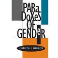Paradoxes of Gender - Taschenbuch NEU Judith Lorber September 1995