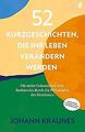 52 Kurzgeschichten, die Ihr Leben verändern werden ... | Buch | Zustand sehr gut