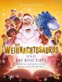 Der Weihnachtosaurus und die böse Liste Tom Fletcher Taschenbuch 432 S. Deutsch