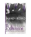 The Bad Boy Billionaire Brothers Collection: Books 1, 1.5 and 2, Mandy Rosko