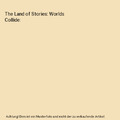The Land of Stories: Worlds Collide, Colfer, Chris