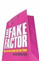 The Fake Factor: Why we love brands but buy fakes... | Buch | Zustand akzeptabel