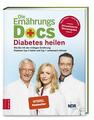 Die Ernährungs-Docs - Diabetes heilen von Matthias Riedl (2019, Gebundene...