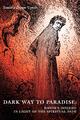 Dark Way to Paradise Dante's Inferno in Light of the Spiritual Path Upton Buch