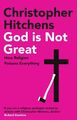 God Is Not Great | Christopher Hitchens | Taschenbuch | Kartoniert / Broschiert