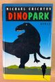 Dino Park - Crichton Michael | Buch 1990 | Gebundene Ausgabe | Zustand gut