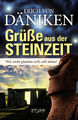 Grüße aus der Steinzeit Buch Erich von Däniken 2010 Phänomene KOPP Verlag