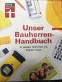 Unser Bauherren-Handbuch: In sieben Schritten ins e... | Buch | Zustand sehr gut