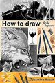 How to draw for the beginners: Step-by-Step Drawing... | Buch | Zustand sehr gut