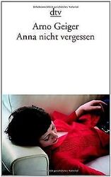 Anna nicht vergessen von Geiger, Arno | Buch | Zustand sehr gutGeld sparen & nachhaltig shoppen!