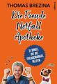 Die Freude Notfall Apotheke | 21 Dinge, die bei Freudemangel helfen | Brezina