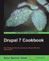 Drupal 7 Cookbook von James, Dylan Spencer | Buch | Zustand gut