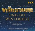 Der Weihnachtosaurus und die Winterhexe (Teil 2)