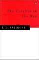 The Catcher in the Rye - Jerome D. Salinger