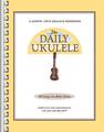 Die tägliche Ukulele: 365 Lieder für ein besseres Leben von Liz Beloff (englisch) Taschenbuch