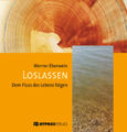 Loslassen, 1 Audio-CD | Dem Fluß des Lebens folgen | Werner Eberwein | Audio-CD
