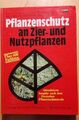 Pflanzenschutz an Zier- und Nutzpflanzen..Moritz Bürki Zustand sehr gut