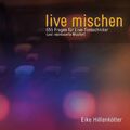 live mischen 555 Fragen für Live-Tontechniker (und interessierte Musiker) Buch