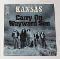 Vinyl 7" / Kansas - Carry On Wayward Son / 1977 /