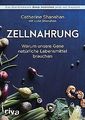 Zellnahrung: Warum unsere Gene natürliche Lebensmittel b... | Buch | Zustand gut