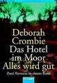 Das Hotel im Moor / Alles wird gut / Zwei Romane ... | Buch | Zustand akzeptabel