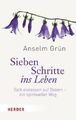 Sieben Schritte ins Leben. Sich einlassen auf Ostern - ein spiritueller Weg. Grü