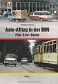 Auto-Alltag in der DDR: Pkw - Lkw - Busse von Röcke... | Buch | Zustand sehr gut