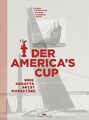 Der America's Cup: Eine Regatta setzt Maßstäbe