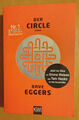 Der Circle. von Eggers, Dave | Buch | Zustand Top, minimale Gebrauchsspuren !!