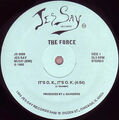 The Force Its O.K., Its O.K. Vinyl Single 12inch Jes Say Records