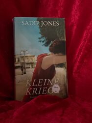 Kleine Kriege : Roman. Sadie Jones. Aus dem Engl. von Brigitte Walitzek Jones, S