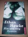 Ethan Hawke: Hin und weg (TB 1999)